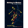 Writing in Motion: Body--Language--Technology - Paperback