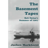 The Basement Tapes: Bob Dylan's Summer of 1967 - Paperback