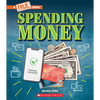 Spending Money: Budgets, Credit Cards, Scams... and Much More! (a True Book: Money) - Paperback