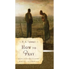 How to Pray - Paperback