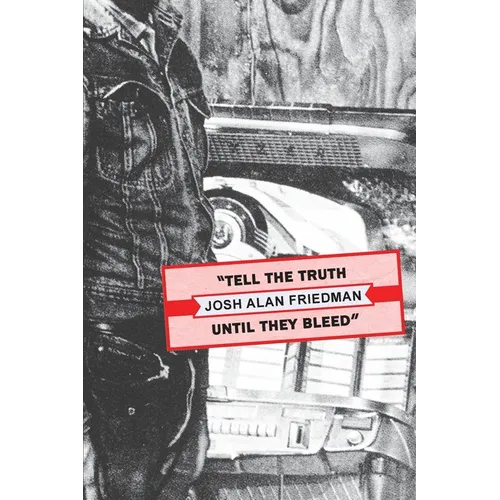 Tell the Truth Until They Bleed - Paperback