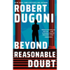Beyond Reasonable Doubt - Hardcover