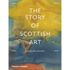 The Story of Scottish Art - Hardcover
