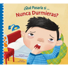 ¿Qué Pasaría Si Nunca Durmieras? - Paperback