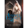 Isaiah's Legacy: A Novel of Prophets and Kings - Paperback