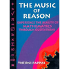The Music of Reason: Experience the Beauty of Mathematics Through Quotations - Paperback