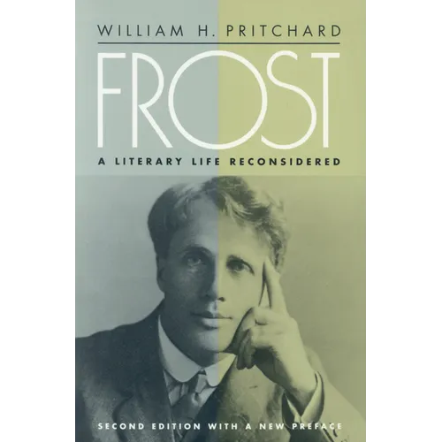 Frost: A Literary Life Reconsidered - Paperback