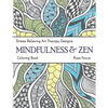 Mindfulness & Zen Coloring Book: Stress Relieving Art Therapy Designs (calm coloring book) - Paperback