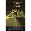 Pittsburgh Noir - Paperback