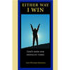 Either Way, I Win: God's Hope for Difficult Times - Paperback