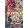 Slipping - Paperback