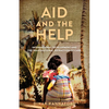 Aid and the Help: International Development and the Transnational Extraction of Care - Hardcover