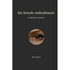 The female embodiment: poetry - Paperback