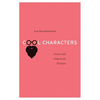 Cool Characters: Irony and American Fiction - Hardcover