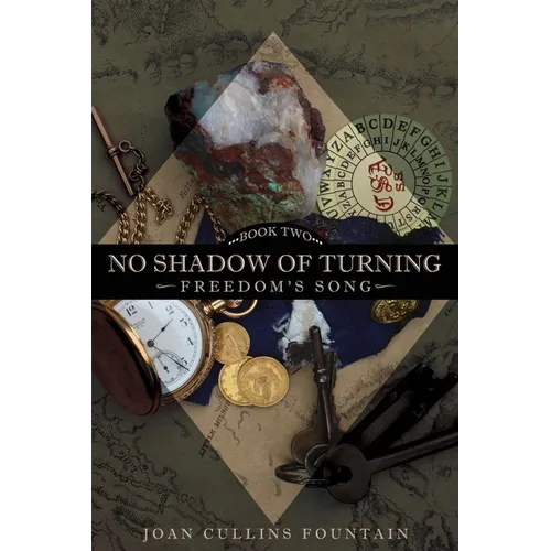 No Shadow of Turning: Freedom's Song - Paperback