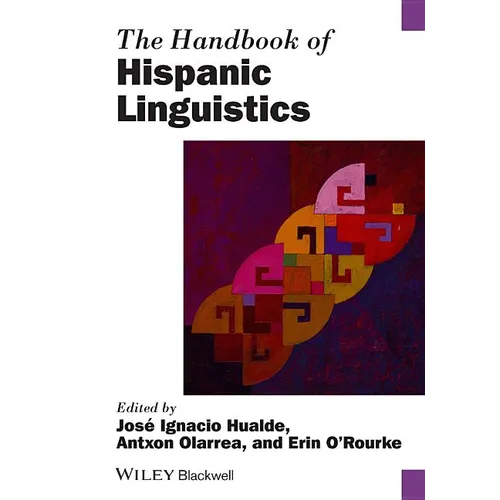 The Handbook of Hispanic Linguistics - Paperback