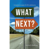 What Next?: God-Given Strategies for Life Stabilization - Hardcover