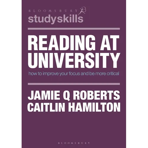 Reading at University: How to Improve Your Focus and Be More Critical - Paperback