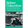 Before Columbus: Exploration and Colonisation from the Mediterranean to the Atlantic, 1229-1492 - Paperback