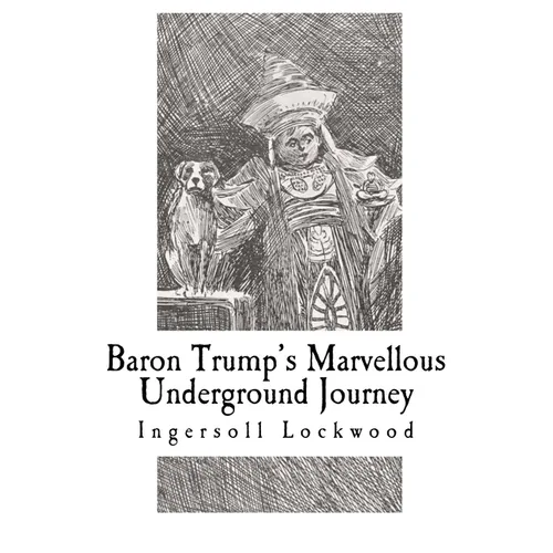 Baron Trump's Marvellous Underground Journey - Paperback