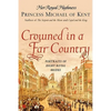 Crowned in a Far Country: Portraits of Eight Royal Brides - Paperback
