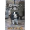 Keeping Bailey - Paperback