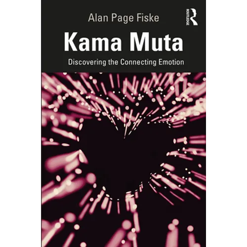 Kama Muta: Discovering the Connecting Emotion - Paperback