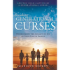 Breaking Generational Curses: Overcoming the Legacy of Sin in Your Life and Family - Hardcover
