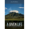 A Given Life: The Encouragement of Grace - Paperback