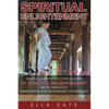 Meditaion: Spiritual Enlightenment: A Simple And Effective Guide To Spiritual Enlightenment With Third Eye Awakening And Kundalini Techniques - Paperback
