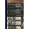 History of the Hart Family, of Warminster, Bucks County, Pennsylvania: to Which is Added the Genealogy of the Family, From Its First Settlement in Ame - Hardcover