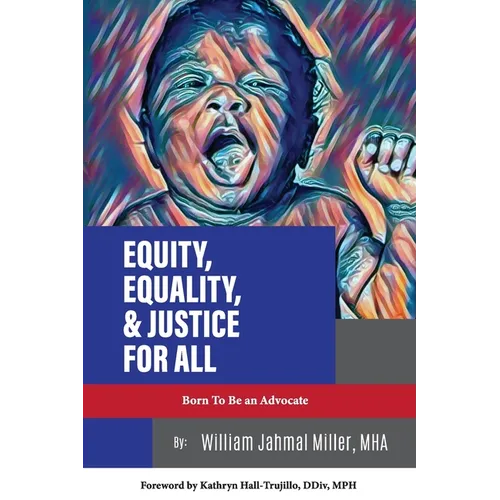 Equity, Equality & Justice for All - Paperback