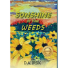Sunshine In The Weeds - Hardcover