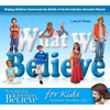 What We Believe: Helping Children Understand the Beliefs of the Seventh-Day Adventist Church - Paperback