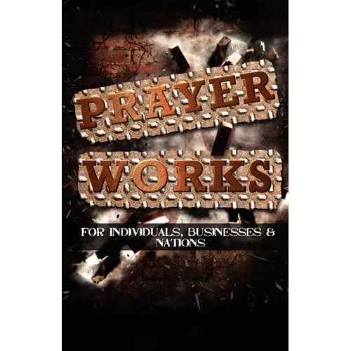 Prayer Works! - Paperback