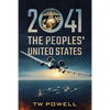 2041 The Peoples' United States - Paperback