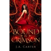 Bound in Crimson: A Reverse Harem Paranormal Romance - Paperback
