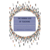 Human Side of Teaching: Being the Caring Teacher You Want to Be - Paperback