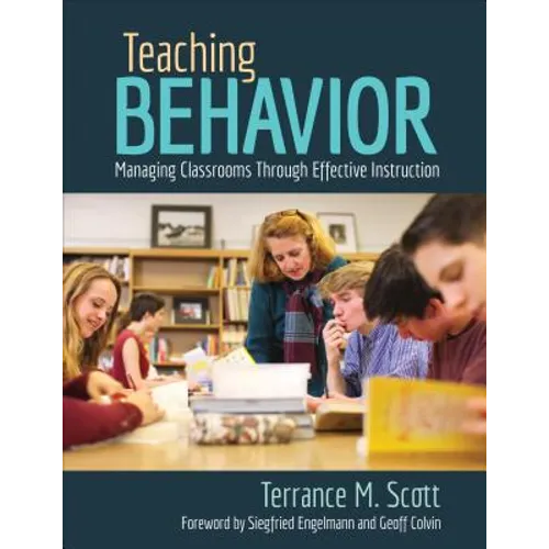 Teaching Behavior: Managing Classrooms Through Effective Instruction - Paperback