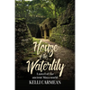 House of the Waterlily: A Novel of the Ancient Maya World - Paperback