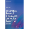 Information Retrieval: A Biomedical and Health Perspective - Hardcover