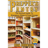 Prepper's Pantry: The Survival Guide To Emergency Water & Food Storage - Paperback