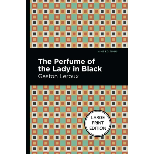The Perfume of the Lady in Black: Large Print Edition - Paperback