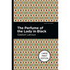 The Perfume of the Lady in Black: Large Print Edition - Paperback