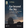 Eye Beyond the Sky: 27 Telescopes and Space Probes, from Hooker to Jwst - Paperback