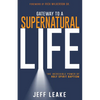 Gateway to a Supernatural Life: The Incredible Power of Holy Spirit Baptism - Paperback