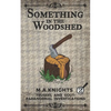 Something In The Woodshed: Trussel and Gout: Paranormal Investigations No. 2 - Paperback