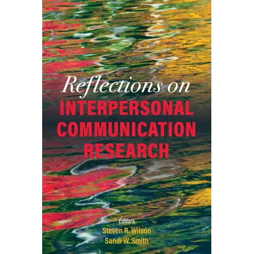 Reflections on Interpersonal Communication Research - Paperback
