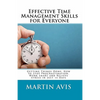 Effective Time Management Skills for Everyone: Getting Things Done: How to Stop Procrastination, Work Smart and Relieve Stress in Just 14 Days - Paperback
