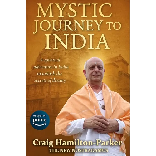 Mystic Journey to India: The Key to Spiritual Awakening and Fixing Fate - Paperback